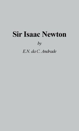 Sir Issac Newton.