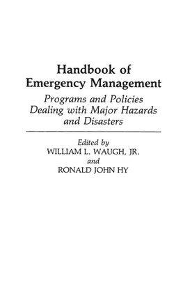 Handbook of Emergency Management