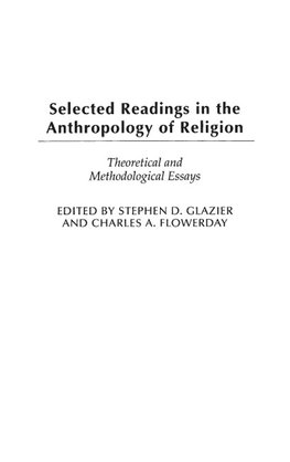 Selected Readings in the Anthropology of Religion