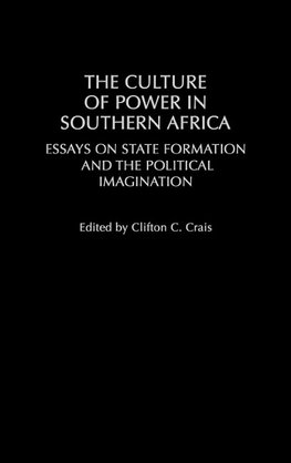 The Culture of Power in Southern Africa