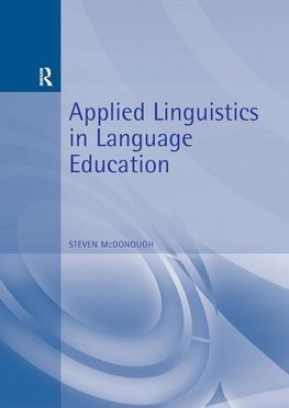 McDonough, S: Applied Linguistics in Language Education