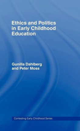 Ethics and Politics in Early Childhood Education