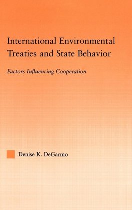 International Environmental Treaties and State Behavior