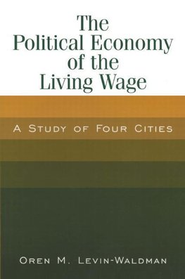 Levin-Waldman, O: The Political Economy of the Living Wage: