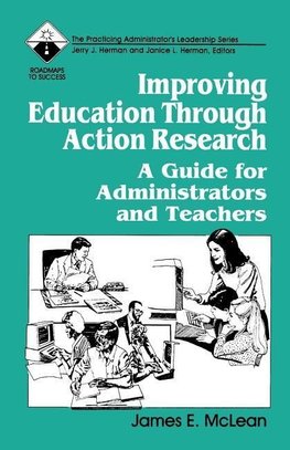 McLean, J: Improving Education Through Action Research