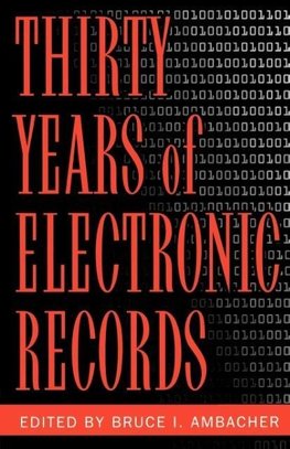 Thirty Years of Electronic Records