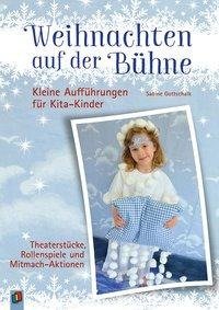 Weihnachten auf der Bühne - Kleine Aufführungen für Kita-Kinder