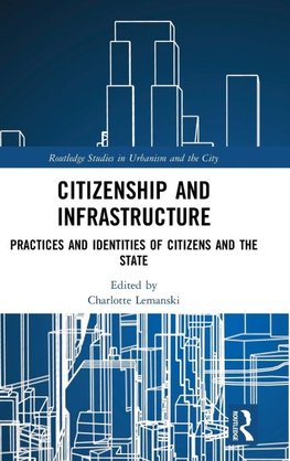 Citizenship and Infrastructure