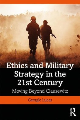 Ethics and Military Strategy in the 21st Century