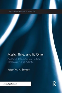 Music, Time, and Its Other