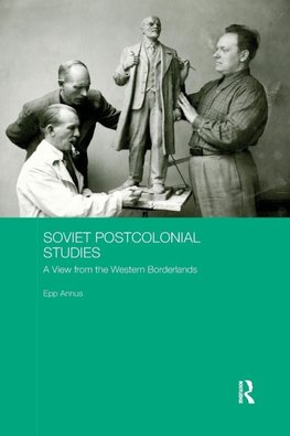 Soviet Postcolonial Studies