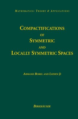 Compactifications of Symmetric and Locally Symmetric Spaces