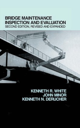 White, K: Bridge Maintenance Inspection and Evaluation, Seco