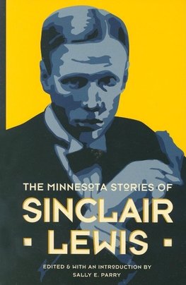 The Minnesota Stories of Sinclair Lewis