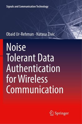 Noise Tolerant Data Authentication for Wireless Communication