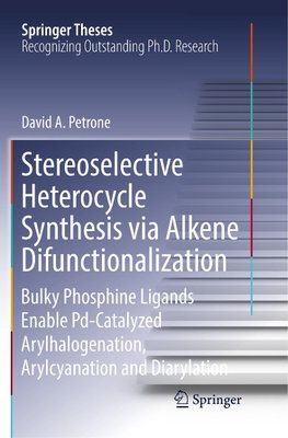 Stereoselective Heterocycle Synthesis via Alkene Difunctionalization