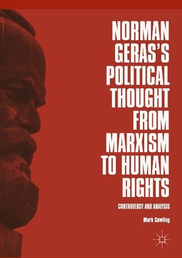 Norman Geras's Political Thought from Marxism to Human Rights