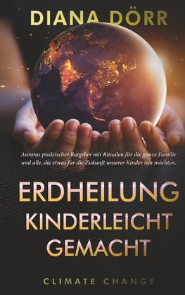 Erdheilung kinderleicht gemacht