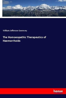 The Homoeopathic Therapeutics of Haemorrhoids