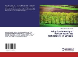 Adoption Intensity of Haricot Bean Seed Technologies in Ethiopia