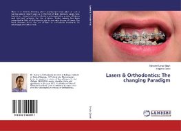 Lasers & Orthodontics: The changing Paradigm