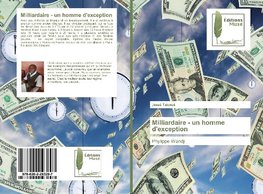 Milliardaire - un homme d'exception