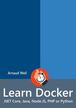 Learn Docker - .NET Core, Java, Node.JS, PHP or Python