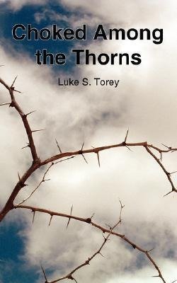 Choked Among the Thorns