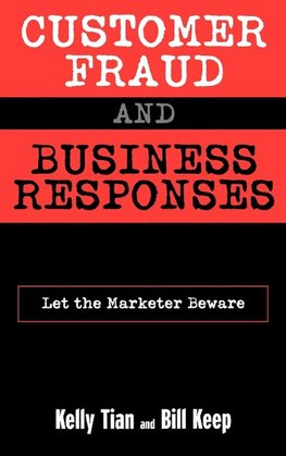 Customer Fraud and Business Responses