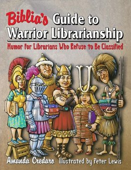 Biblia's Guide to Warrior Librarianship