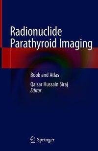 Radionuclide Parathyroid Imaging