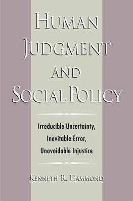 Hammond, K: Human Judgment and Social Policy