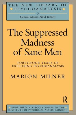 The Suppressed Madness of Sane Men