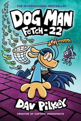 Dog Man 08: Fetch-22