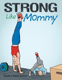 Strong Like Mommy