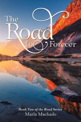 The Road to Forever