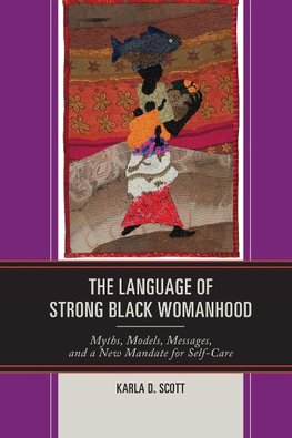 The Language of Strong Black Womanhood