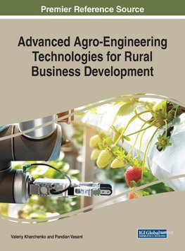 Advanced Agro-Engineering Technologies for Rural Business Development