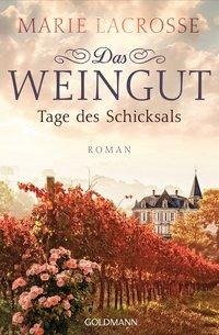 Das Weingut. Tage des Schicksals