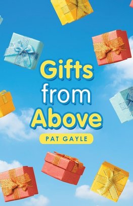 Gifts from Above