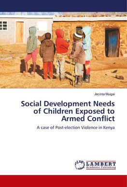 Social Development Needs of Children Exposed to Armed Conflict