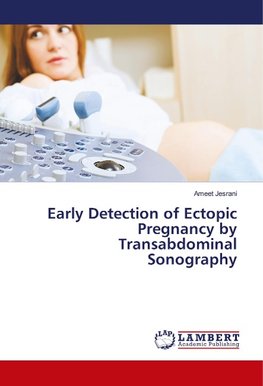 Early Detection of Ectopic Pregnancy by Transabdominal Sonography