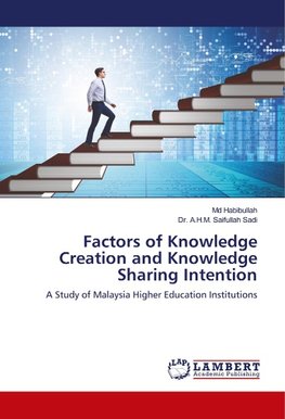 Factors of Knowledge Creation and Knowledge Sharing Intention