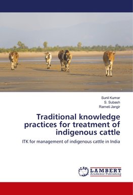 Traditional knowledge practices for treatment of indigenous cattle