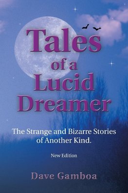 Tales of a Lucid Dreamer