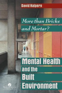 Halpern, D: Mental Health and The Built Environment