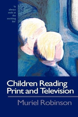 Robinson, D: Children Reading Print and Television Narrative