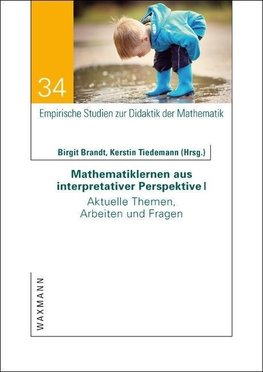 Mathematiklernen aus interpretativer Perspektive I