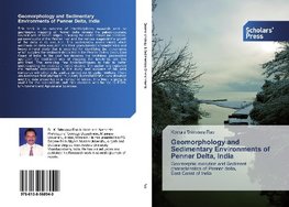 Geomorphology and Sedimentary Environments of Penner Delta, India