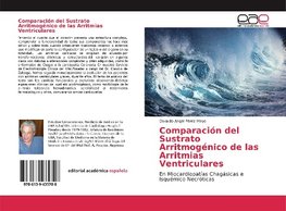 Comparación del Sustrato Arritmogénico de las Arritmias Ventriculares